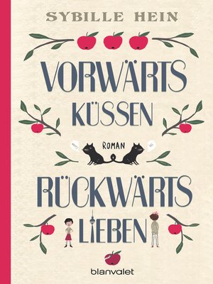 cover image of Vorwärts küssen, rückwärts lieben